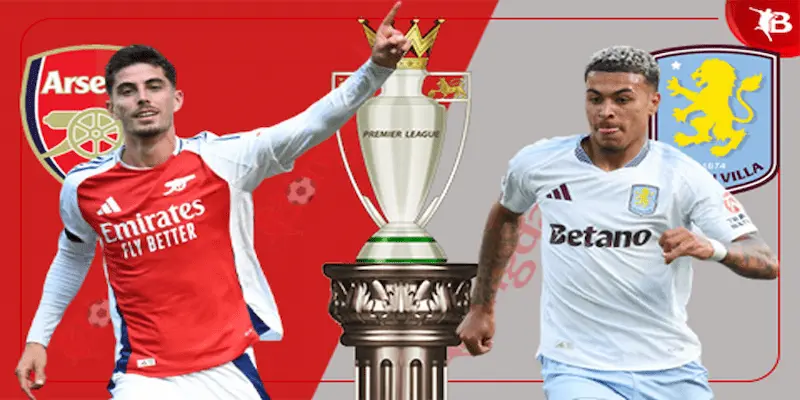 Arsenal đấu với Aston Villa cùng Xoilac soi kèo chuẩn